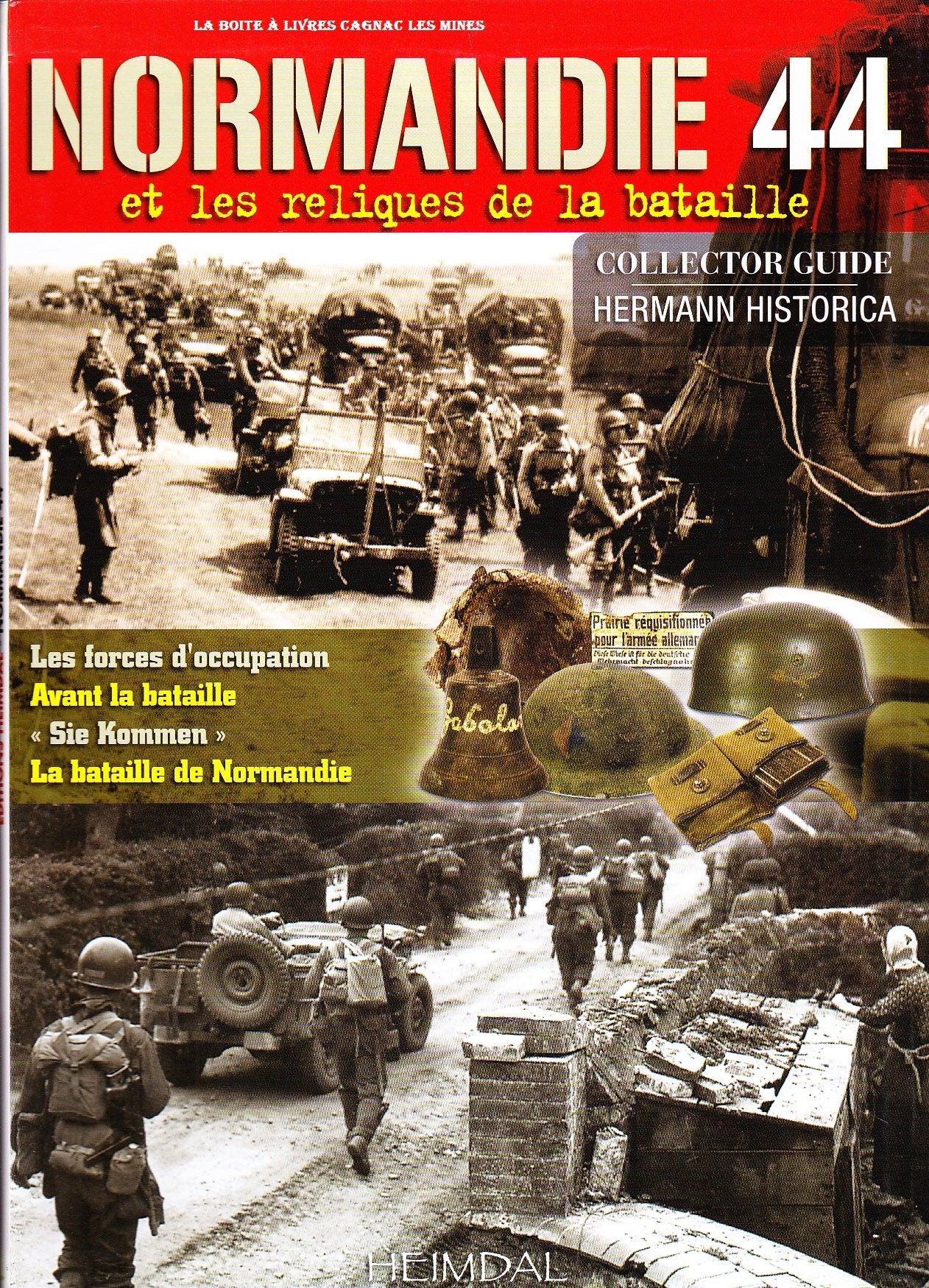 Normandie 44: et les reliques de la bataille: Reliques Du Champ De Bataille Social Sciences
