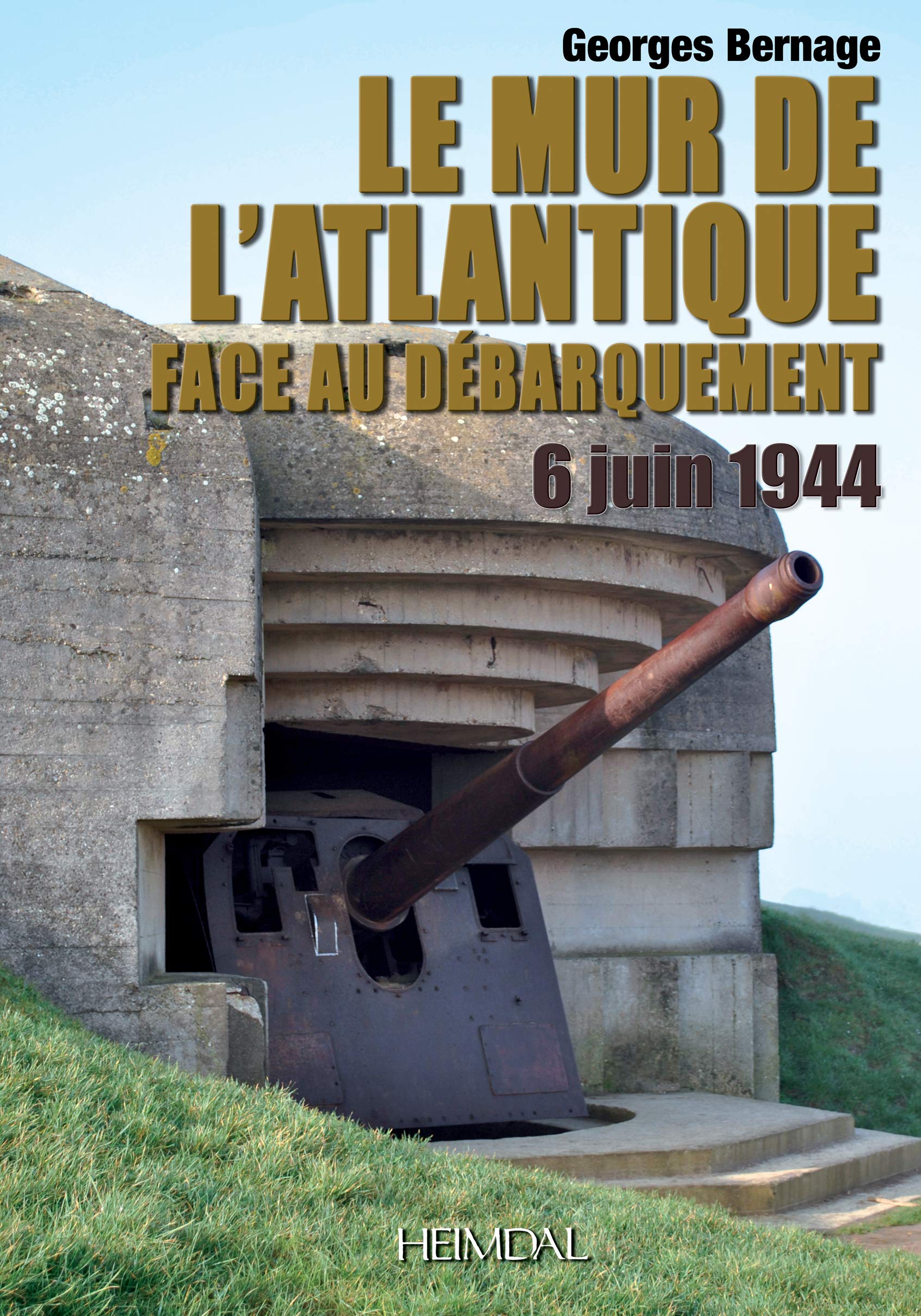Le mur de l'Atlantique face au débarquement book