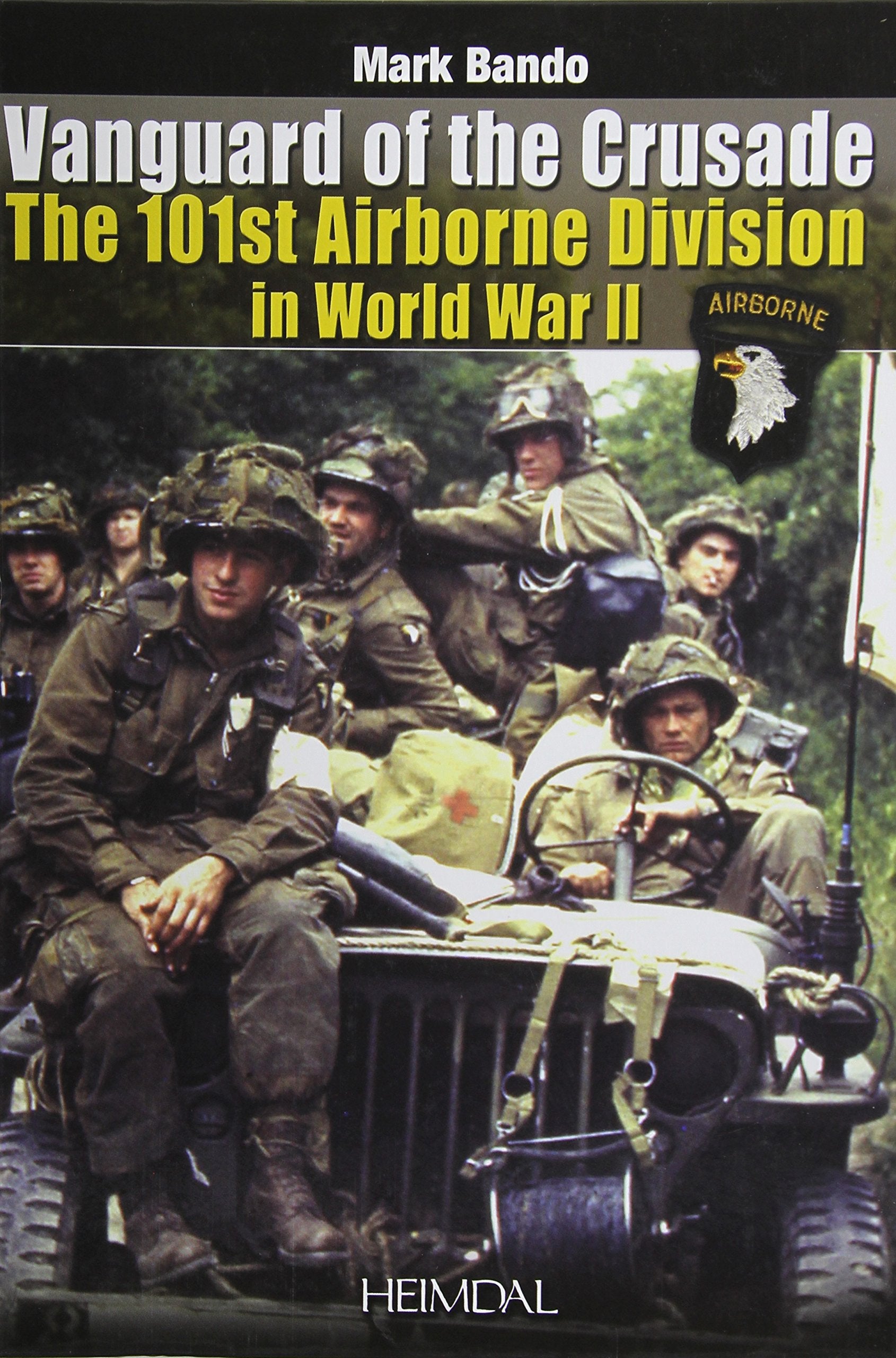 Vanguard of the Crusade : The 101st Airborne Division in World War II book