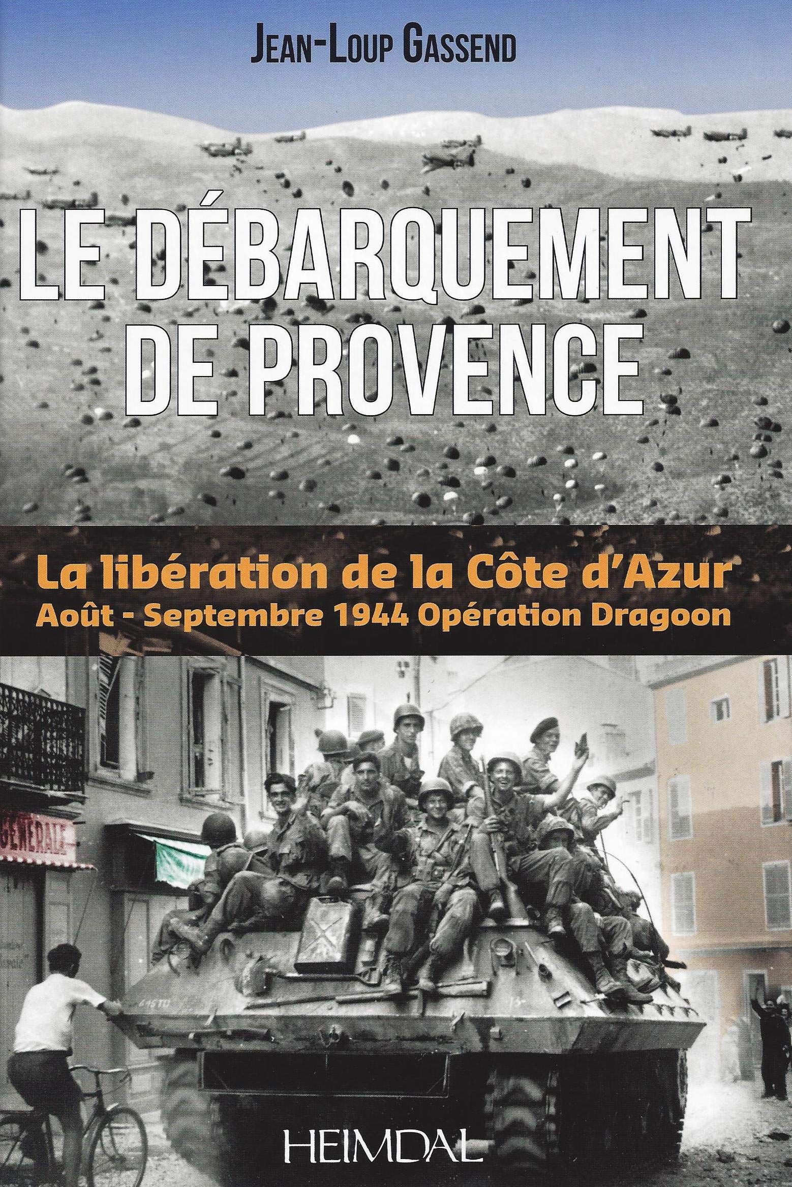 Le débarquement de Provence : La libération de la Côte d'Azur, août-septembre 44, Opération Dragoon book
