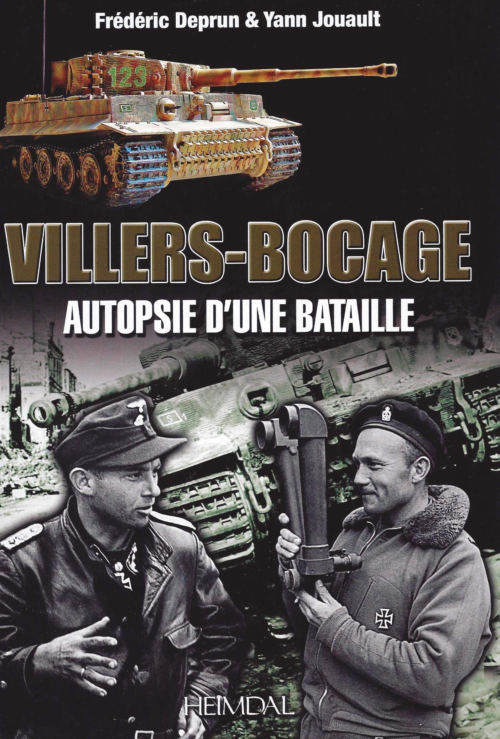 Villers-Bocage: Au c Ur De La Bataille: Autopsie d'une Bataille 13 juin 1944 Social Sciences