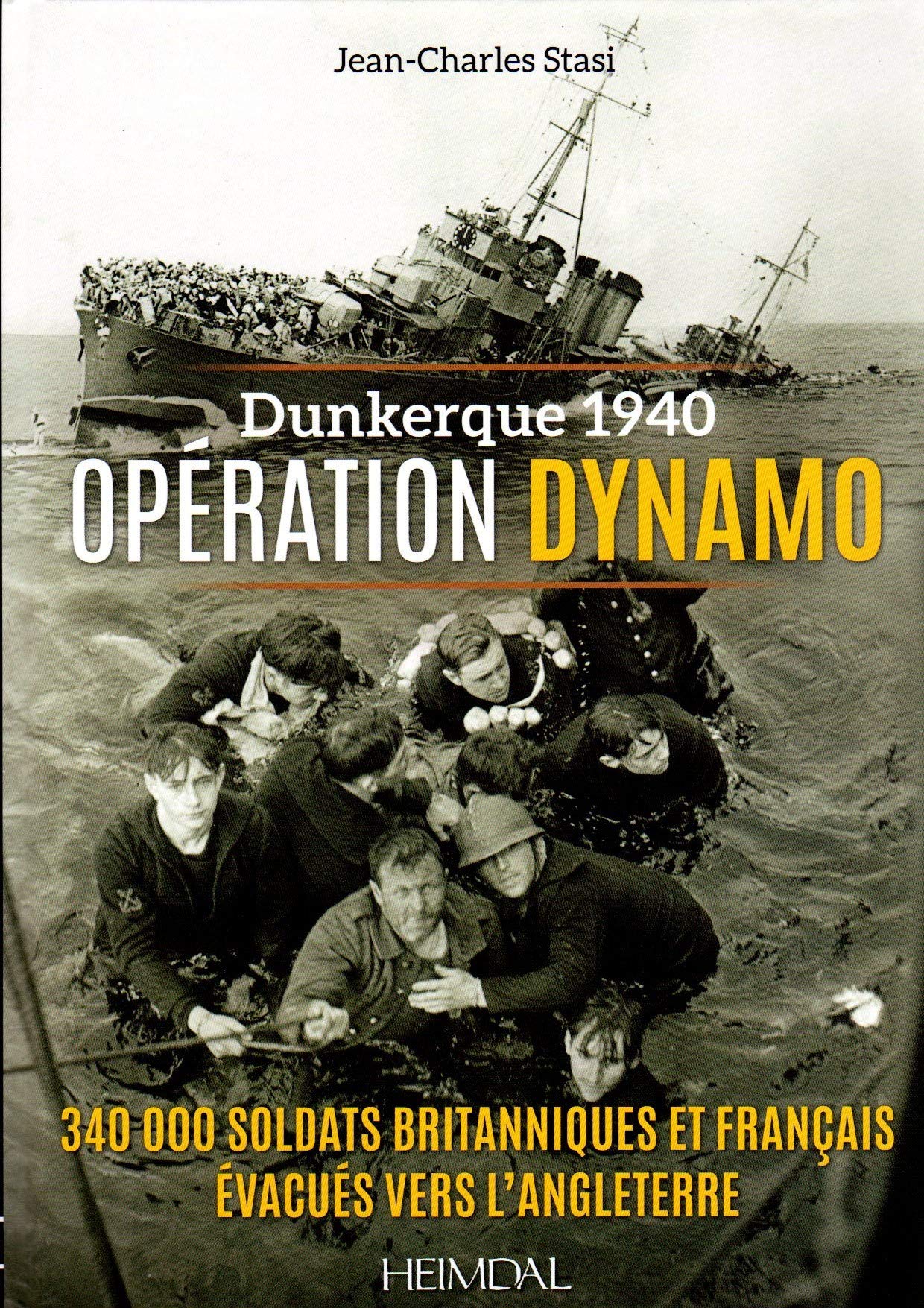 Dunkerque 1940, Opération Dynamo: 340 000 soldats britanniques et français évacués vers l'Angleterre book