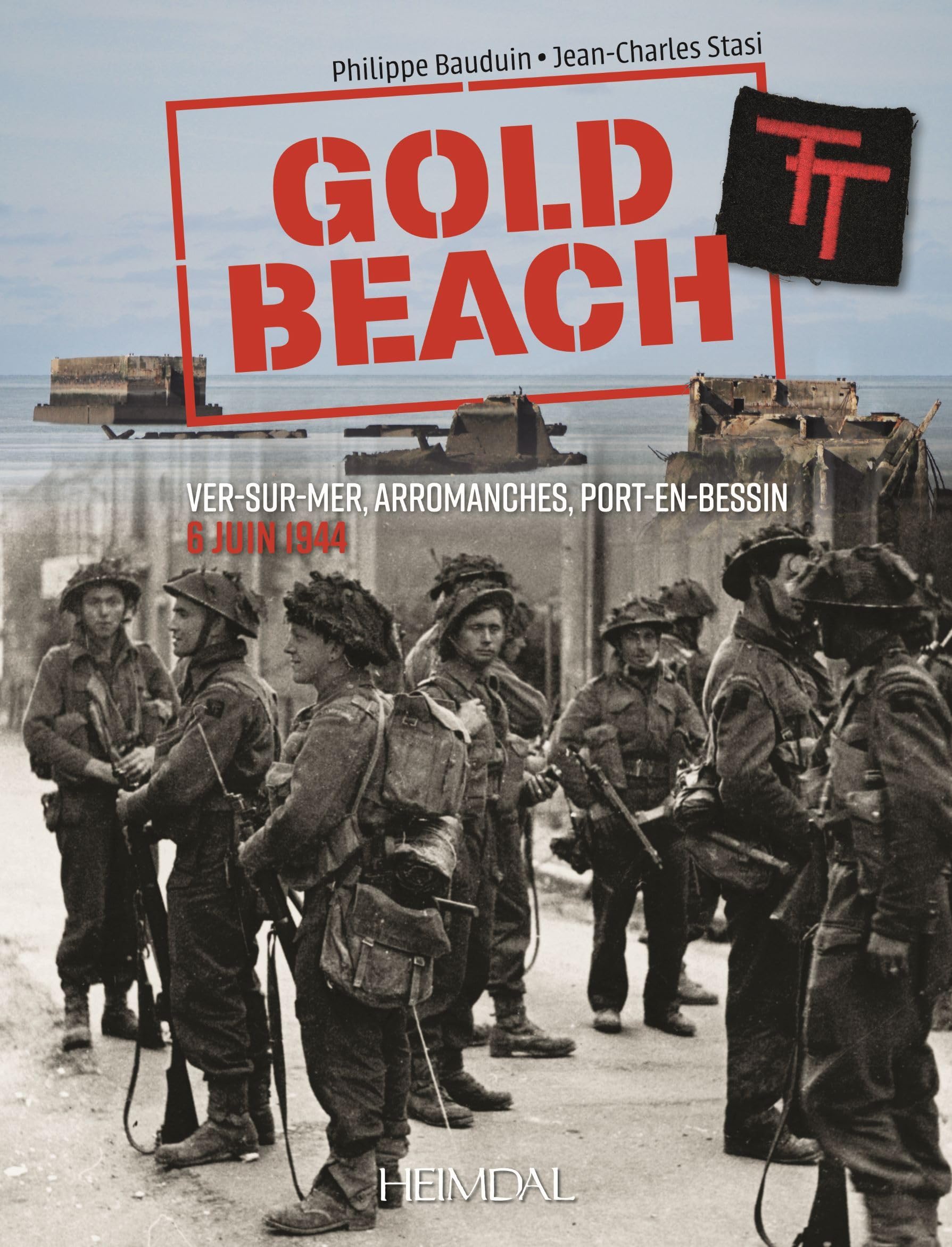 Gold beach_ver-sur-mer, arromanches, port-en-bessin 6 juin 1944 book