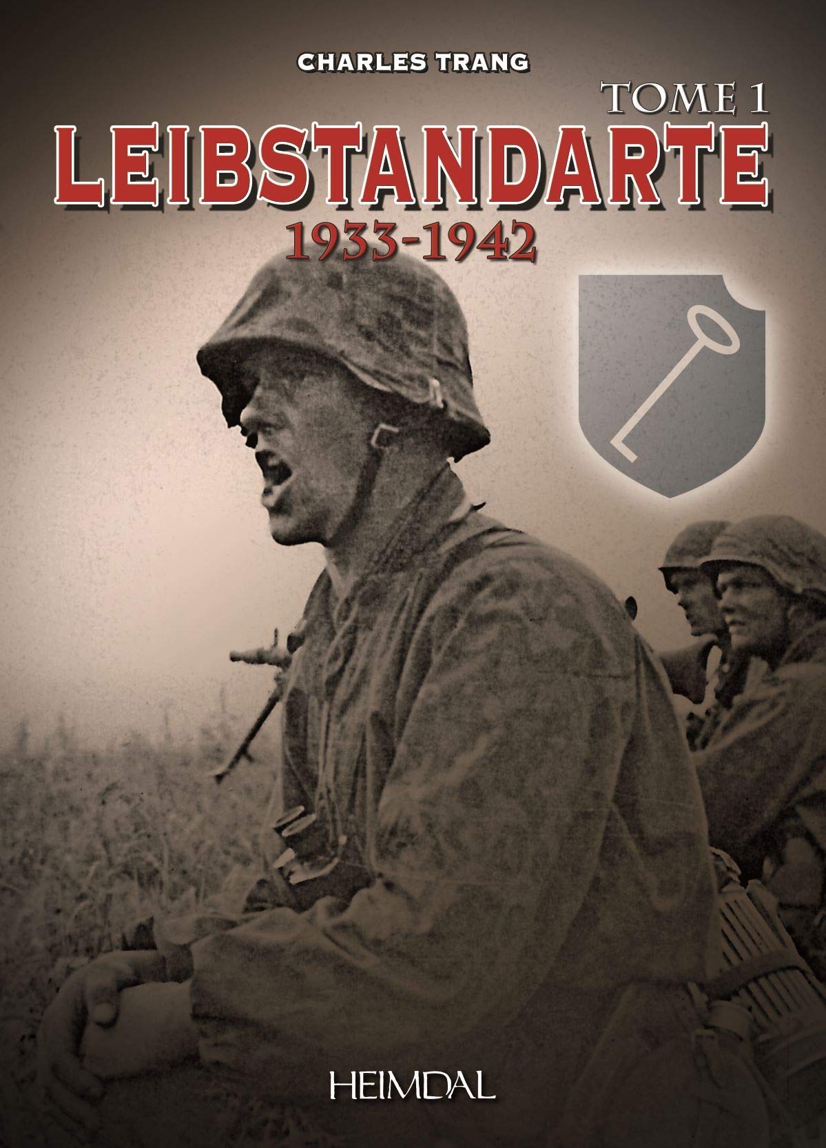 Leibstandarte: Tome 1, 1933-1942 book