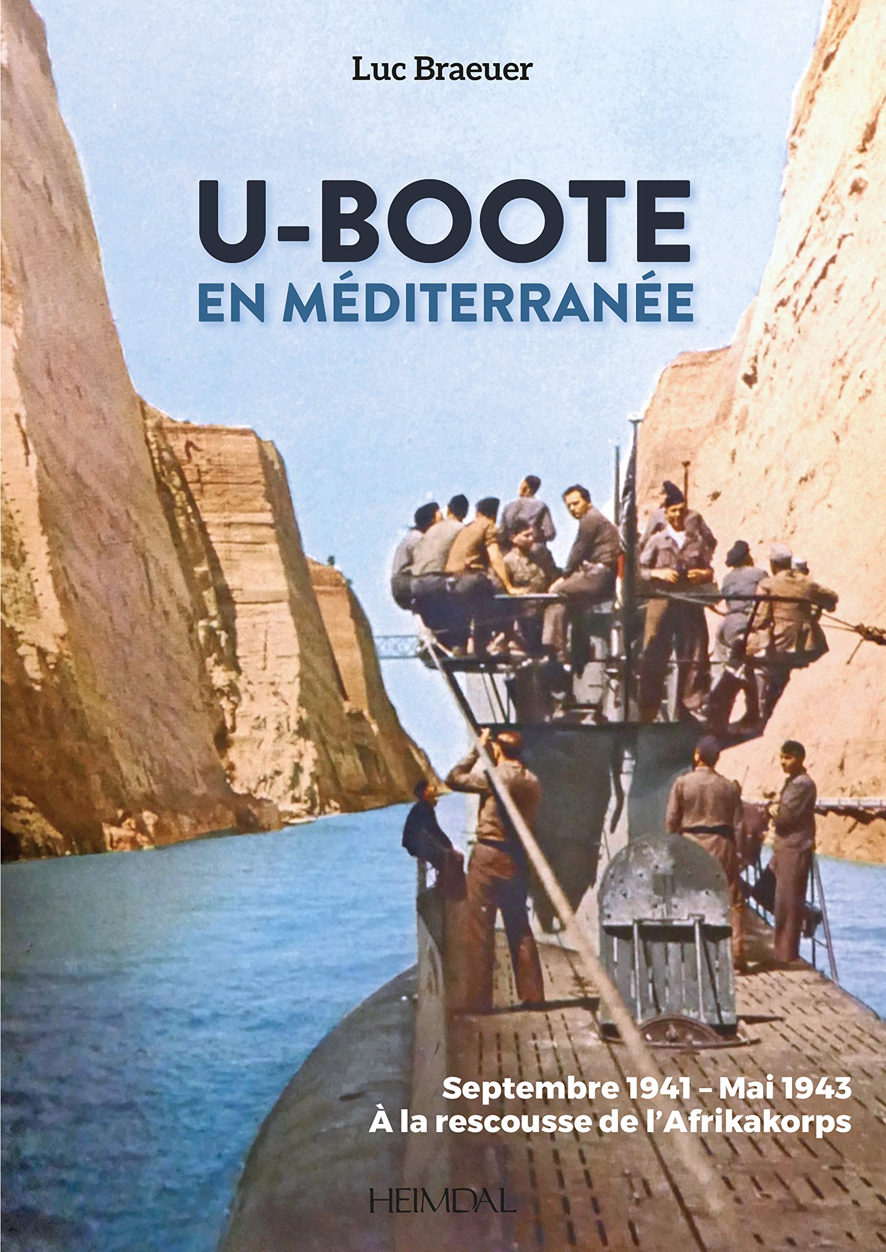 U-Boote en Mediterranee: Septembre 1941-Mai 1943; À la rescousse de l’Afrikakorps (1) Politics & History