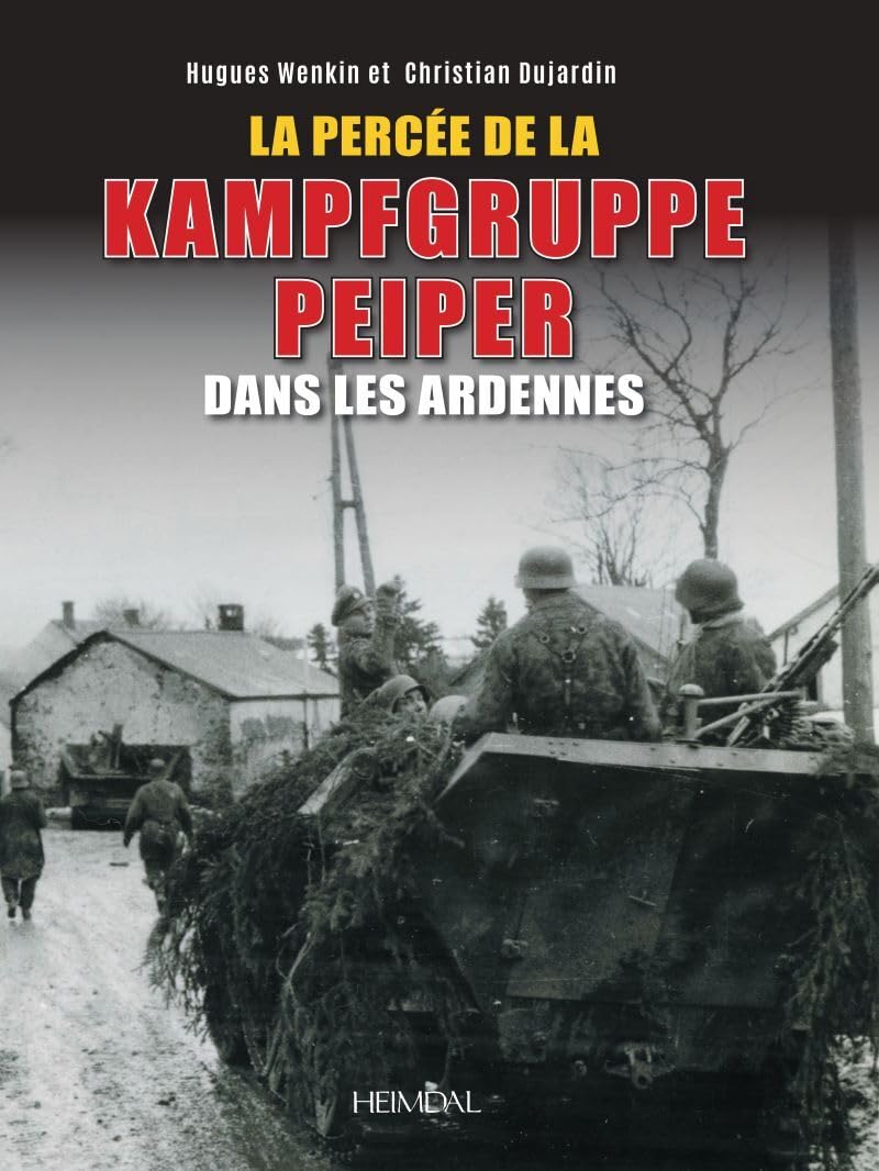 La Percée de la Kampfgruppe Peiper dans les Ardennes book