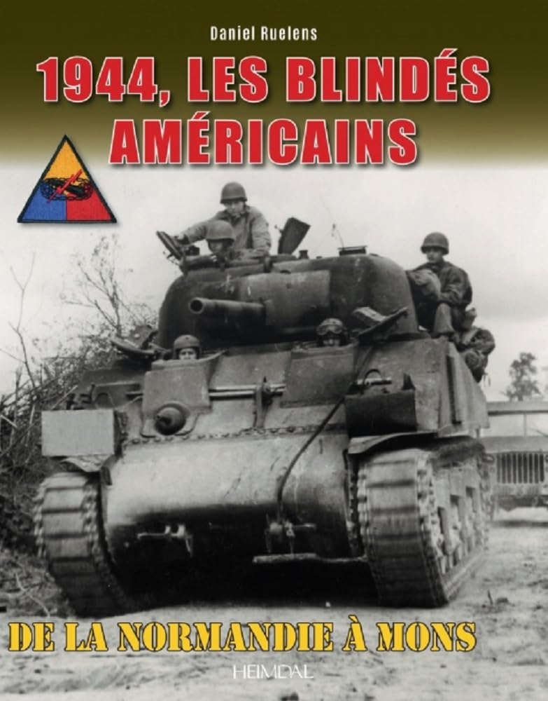 1944, les blindés américains: De la Normandie à Mons book
