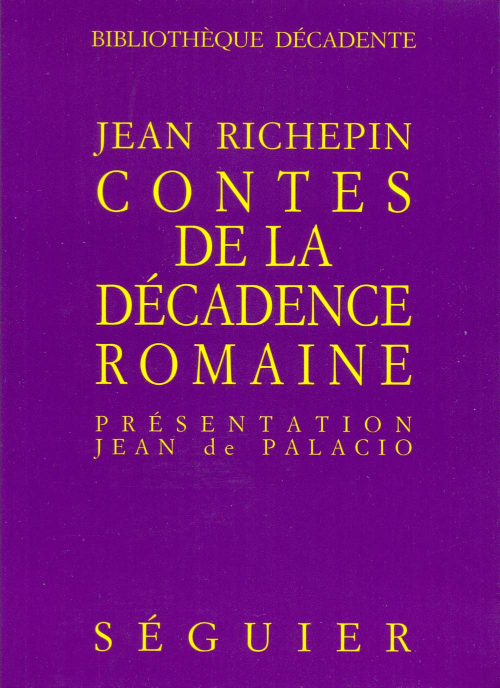 Contes de la décadence romaine Contemporary literature