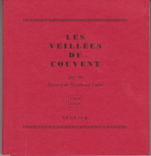 Les veillées du couvent ou Le noviciat de l'amour book