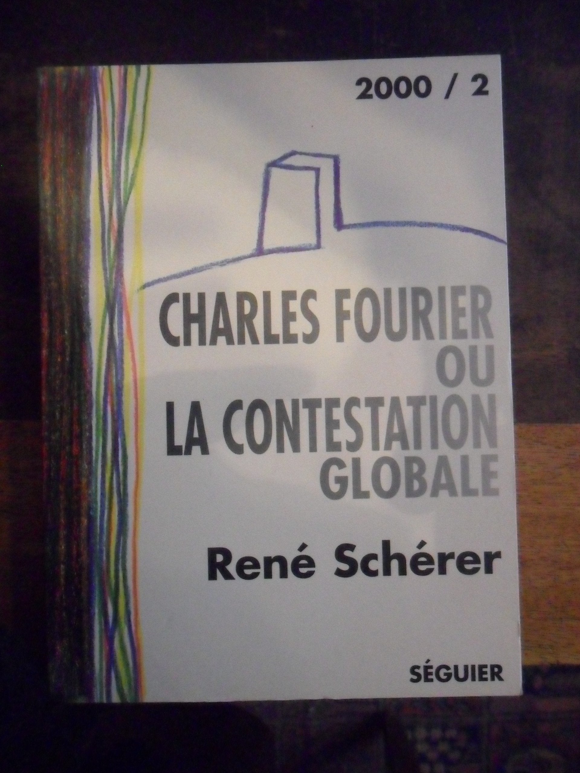 Charles Fourier ou la contestation globale: Essai suivi d'une anthologie de textes book