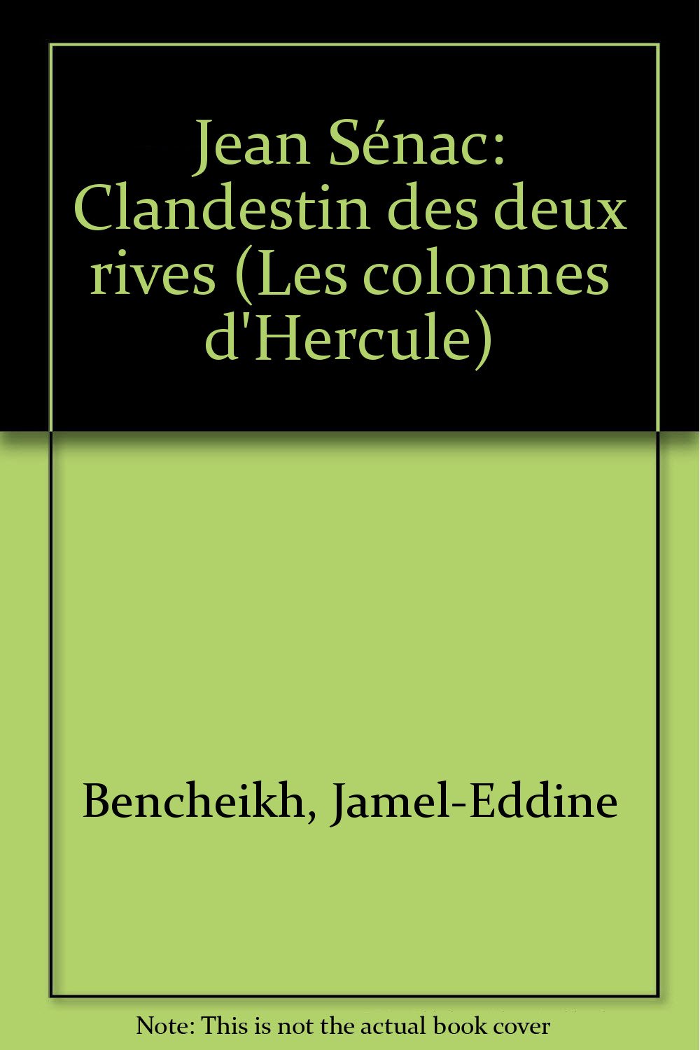 Jean Sénac : clandestin des deux rives book