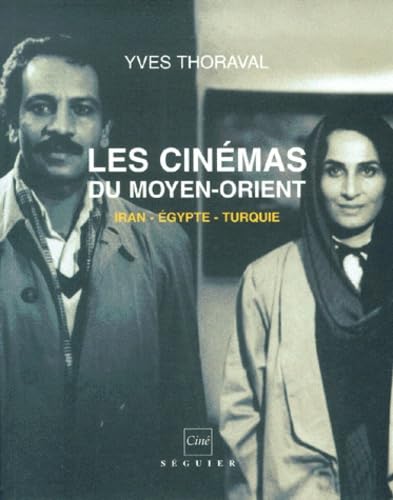 Les Cinemas Du Moyen-Orient. Iran, Egypte, Turquie Books