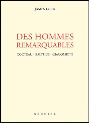 Des hommes remarquables: Cocteau, Balthus, Giacometti Books