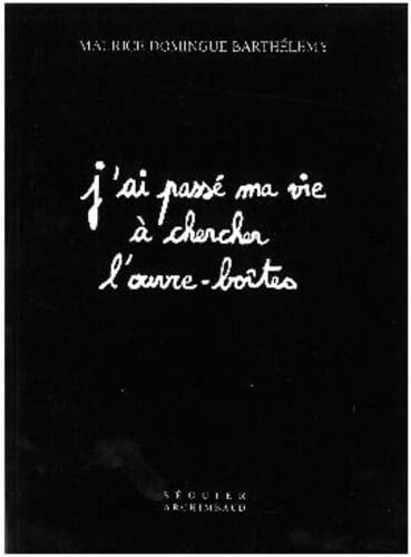 J'ai passé ma vie à chercher l'ouvre-boîtes book