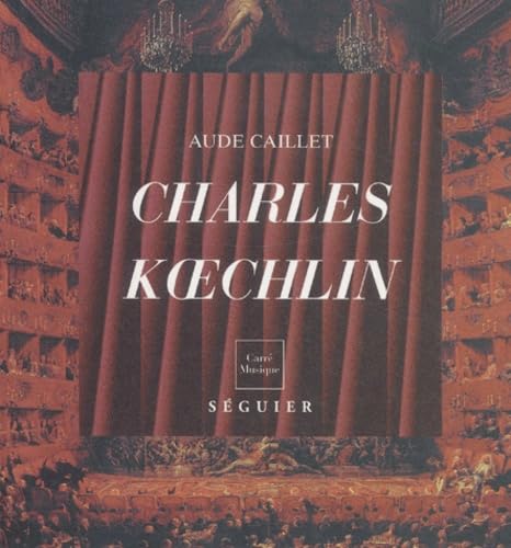 Charles Koechlin, 1867-1950 : L'art de la Liberté book