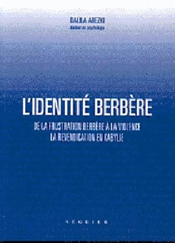 L'identité berbère : De la frustration berbère à la violence - La revendication en Kabylie book