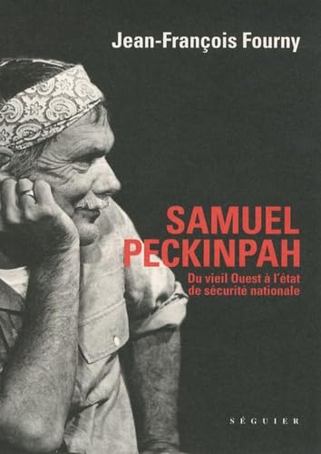 Les Tourments de Samuel Peckinpah book