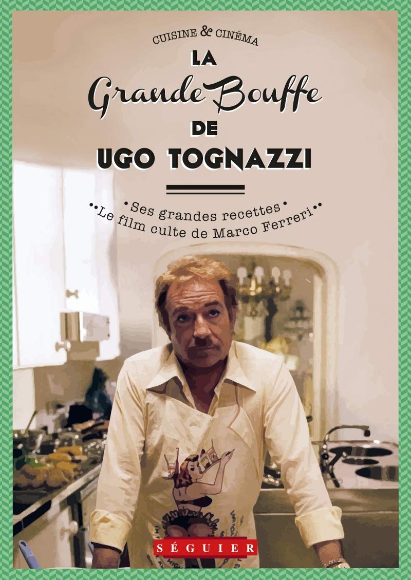 LA GRANDE BOUFFE DE UGO TOGNAZZI book
