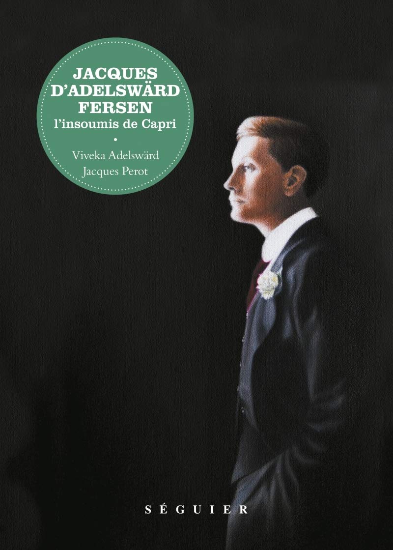 Jacques d'Adelswärd-Fersen - L'insoumis de Capri Personalities