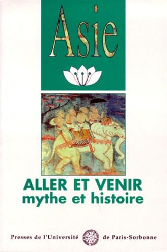 Asie. Aller et venir: Mythe et histoire book