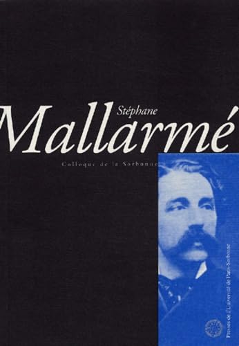 Stéphane Mallarmé: Actes du colloque de la Sorbonne du 21 novembre 1998 book
