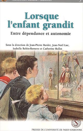Lorsque l'enfant grandit. entre dependance et autonomie book