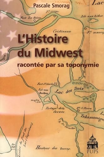 L'Histoire du Middle West racontée par sa toponymie book