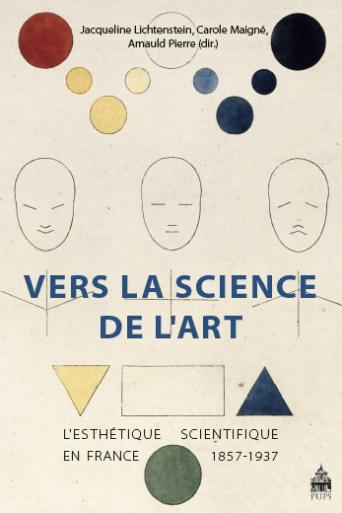 Vers la science de l'art : l'esthétique scientifique en France, 1857-1937 book