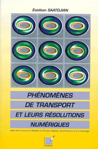 PHENOMENES DE TRANSPORT ET LEURS RESOLUTIONS NUMERIQUES Books