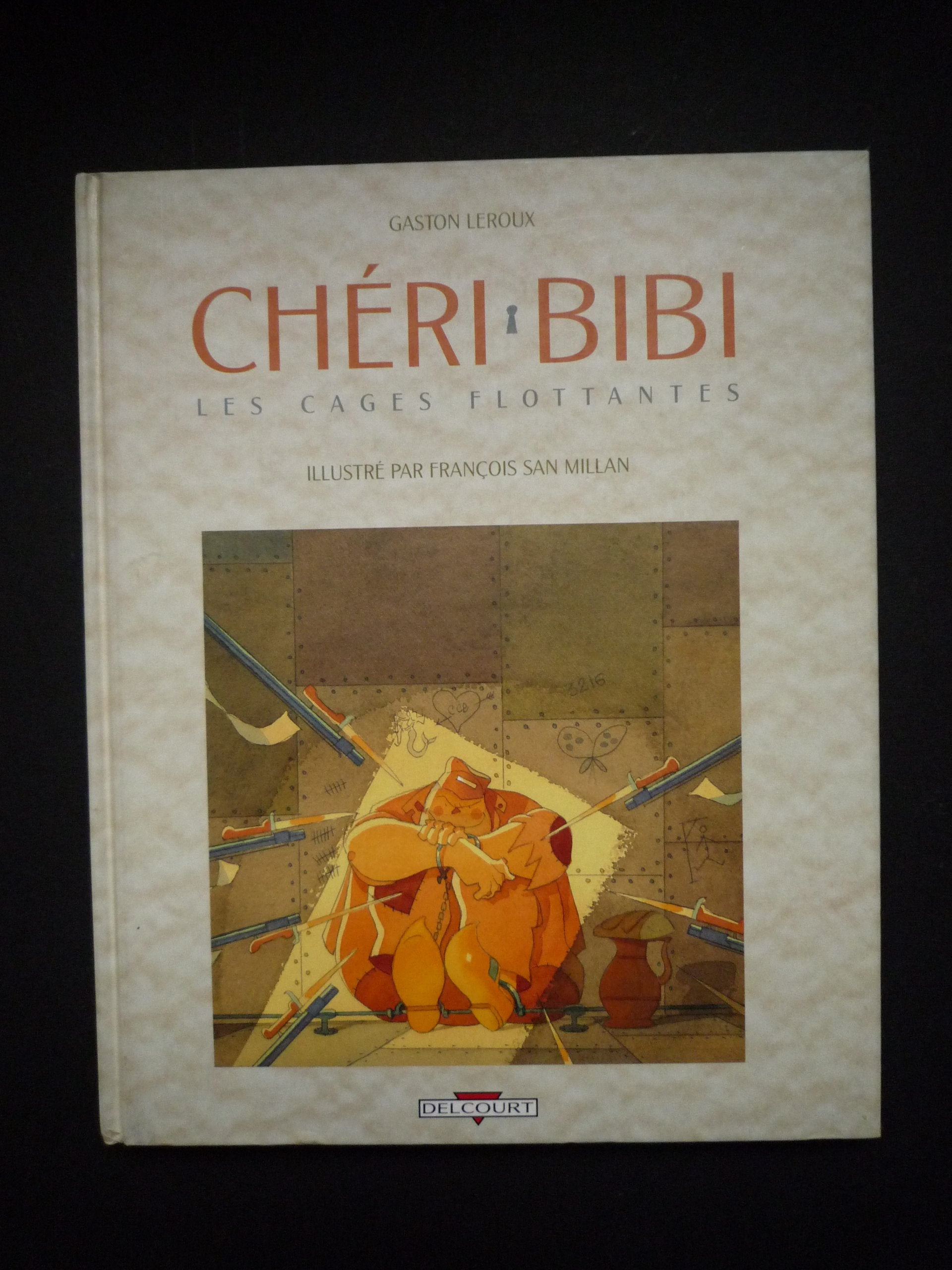 Chéri-Bibi. Vol. 1. Les Cages flottantes book