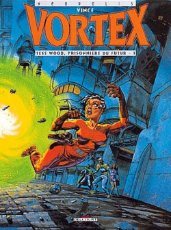 Vortex. Vol. 2. Tess Wood, prisonnière du futur. Vol. 1 book