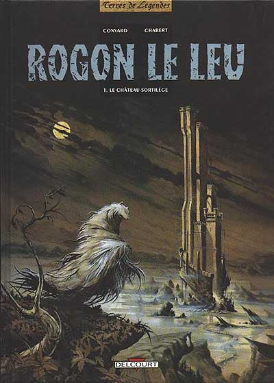 Product Image: Rogon Le Leu. Vol. 1. Le Château-sortilège