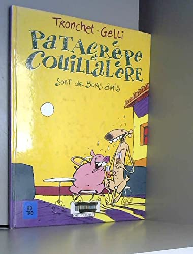 Patacrêpe et Couillalère sont de bons amis book
