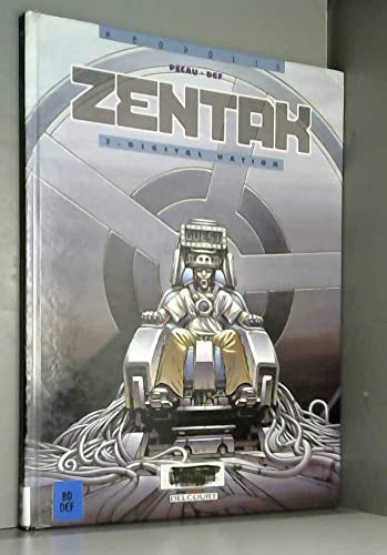 Zentak, tome 3 : Digital Nation book
