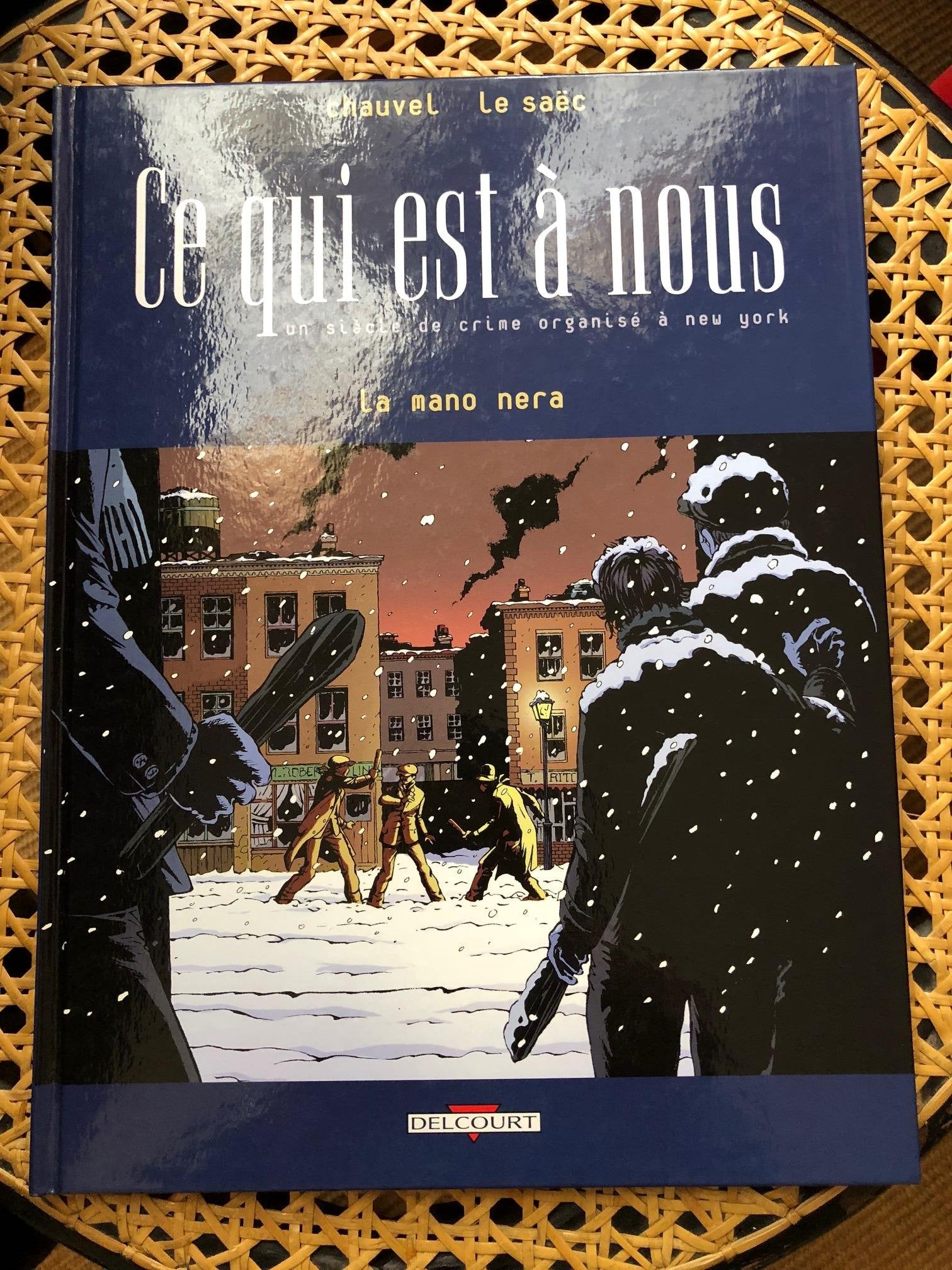 Ce qui est à nous, tome 1 : La Mano nera book