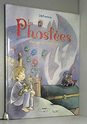 Les Phosfées, tome 1 : Nana fait des cauchemars book