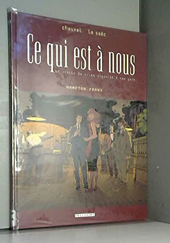 Ce qui est à nous, tome 3 : Hampton Farms book