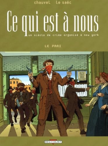 Ce qui est à nous, tome 4 : Le pari book