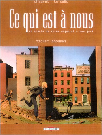Ce qui est à nous, tome 5 : Le Ticket gagnant book