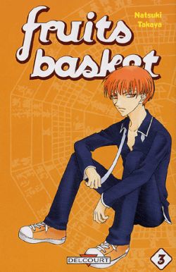 Fruits basket. Vol. 3. Une corbeille de fruits. Vol. 3 book