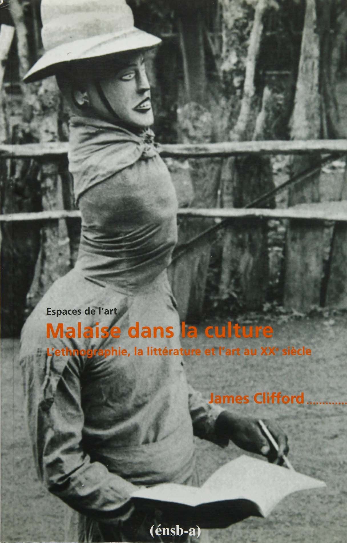 Malaise dans la culture : l'ethnographie, la littérature et l'art au XXe siècle Philosophy