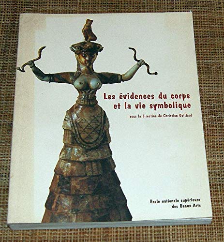 Les évidences du corps et la vie symbolique book