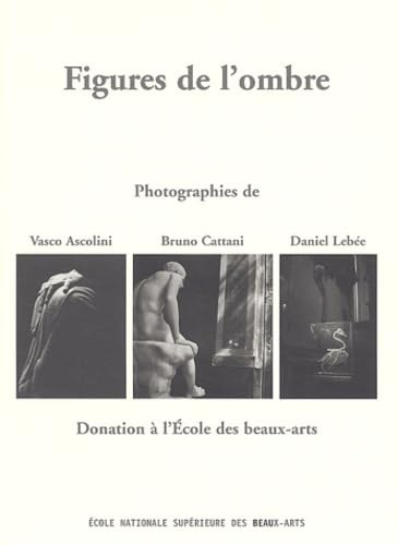 Figures de l'ombre: DONATION A L'ECOLE DES BEAUX-ARTS book