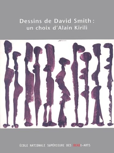 Dessins de david smith : un choix d'alain kirili book