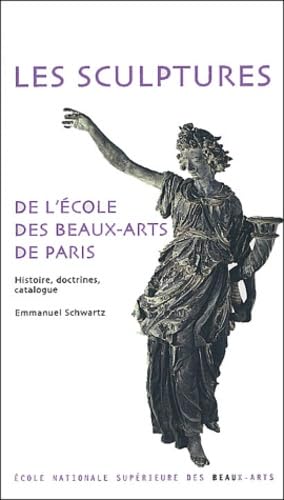Sculptures de l'ecole des beaux-arts de paris (Les) book