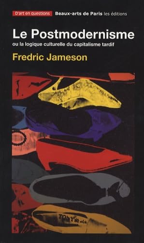 Le Postmodernisme ou la logique culturelle du capitalisme tardif book
