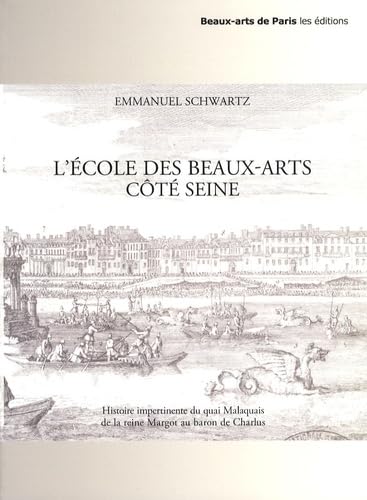 L'ECOLE DES BEAUX-ARTS COTE SEINE book