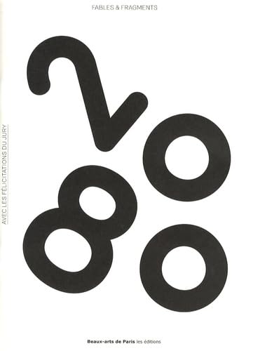 FABLES ET FRAGMENTS: CATALOGUE DES FELICITES 2008 book