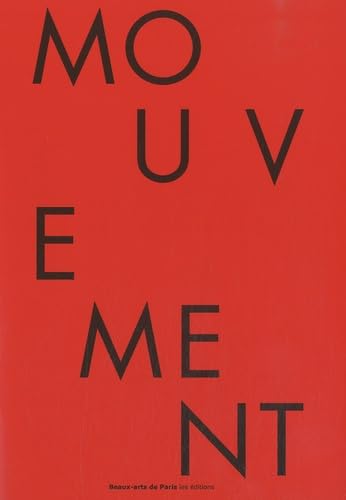 catalogue des felicites 2009 - mouvement des atomes, mobilite des formes book