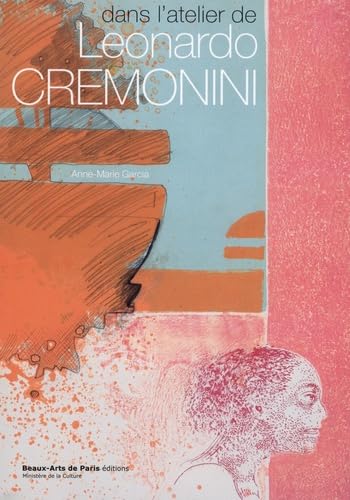 Dans l'atelier de Leonardo Cremonini: DANS L'ATELIER DE LEONARDO CREMONINI book